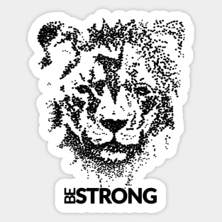 Be Strong Sticker